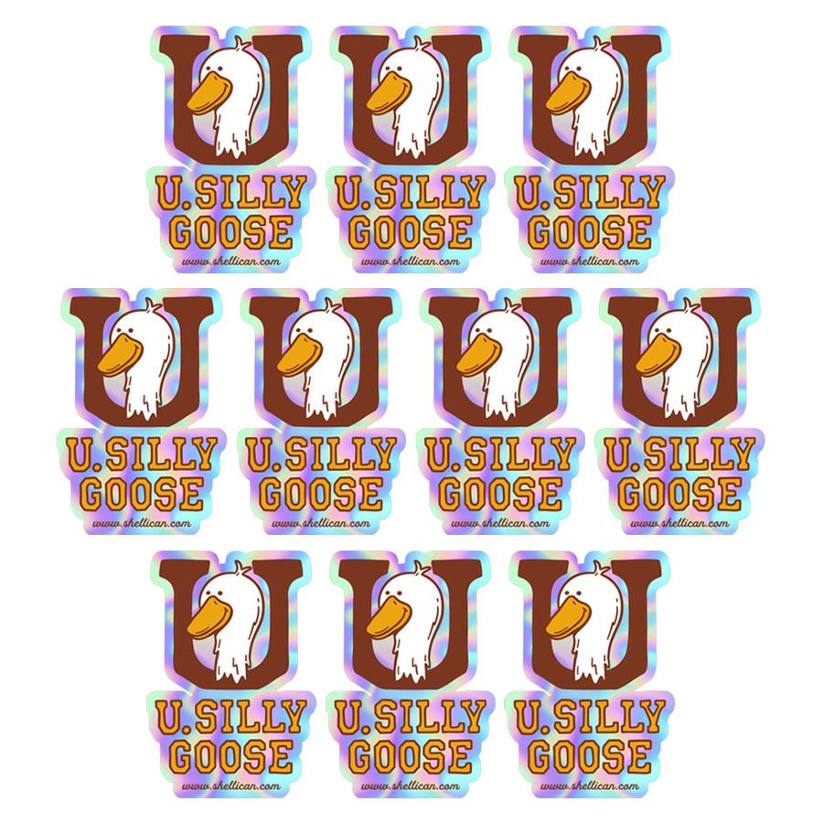 Bundle of 10 U Silly Goose Stickers