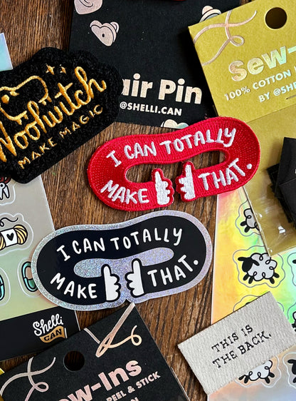 I Can Totally Make That Sticker