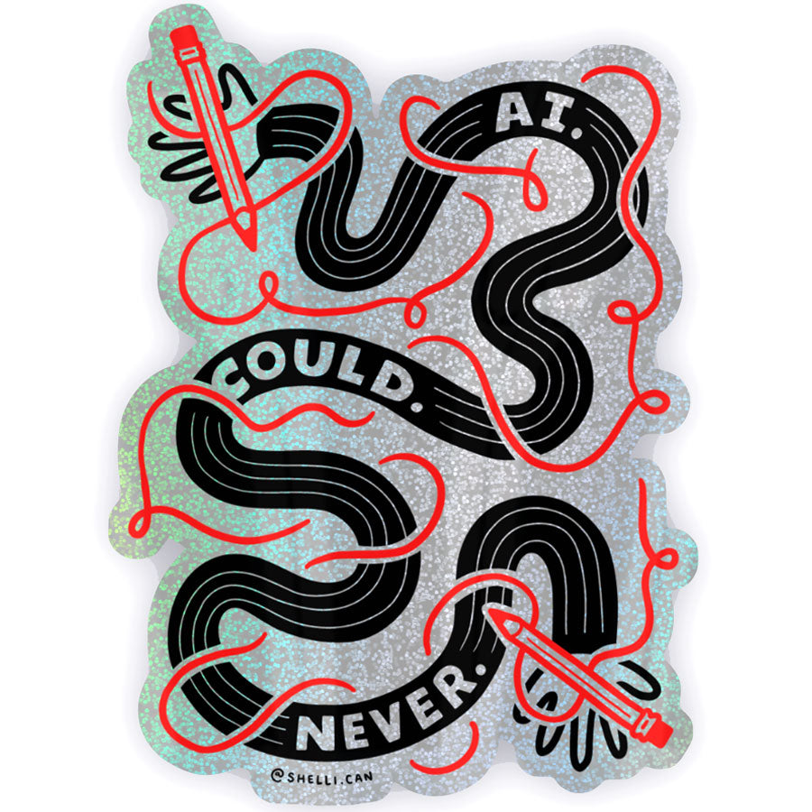AI Could Never Sticker