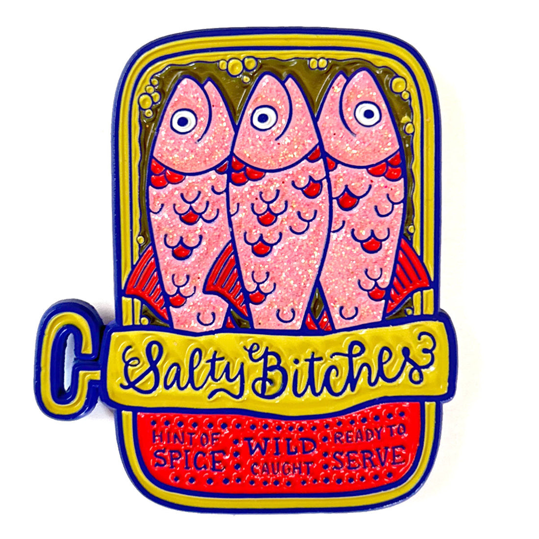 Salty Bitches Enamel Pin