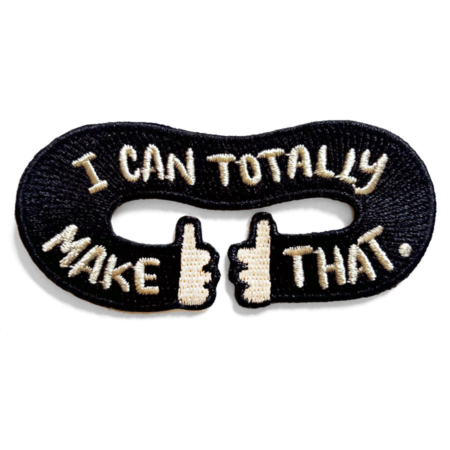 I Can Totally Make That Patch, Black