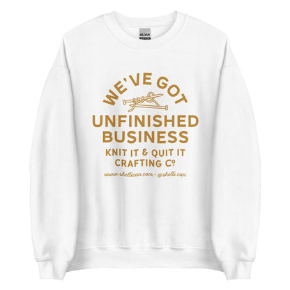 Unfinished Business Sweatshirt