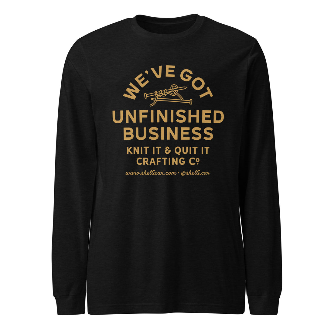 Unfinished Business Long Sleeve